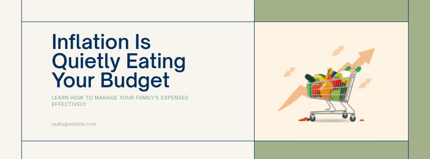 Inflation Is Quietly Eating Your Budget blog header showing rising cost of living theme