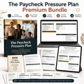 The Paycheck Pressure Plan Premium Bundle hero mockup